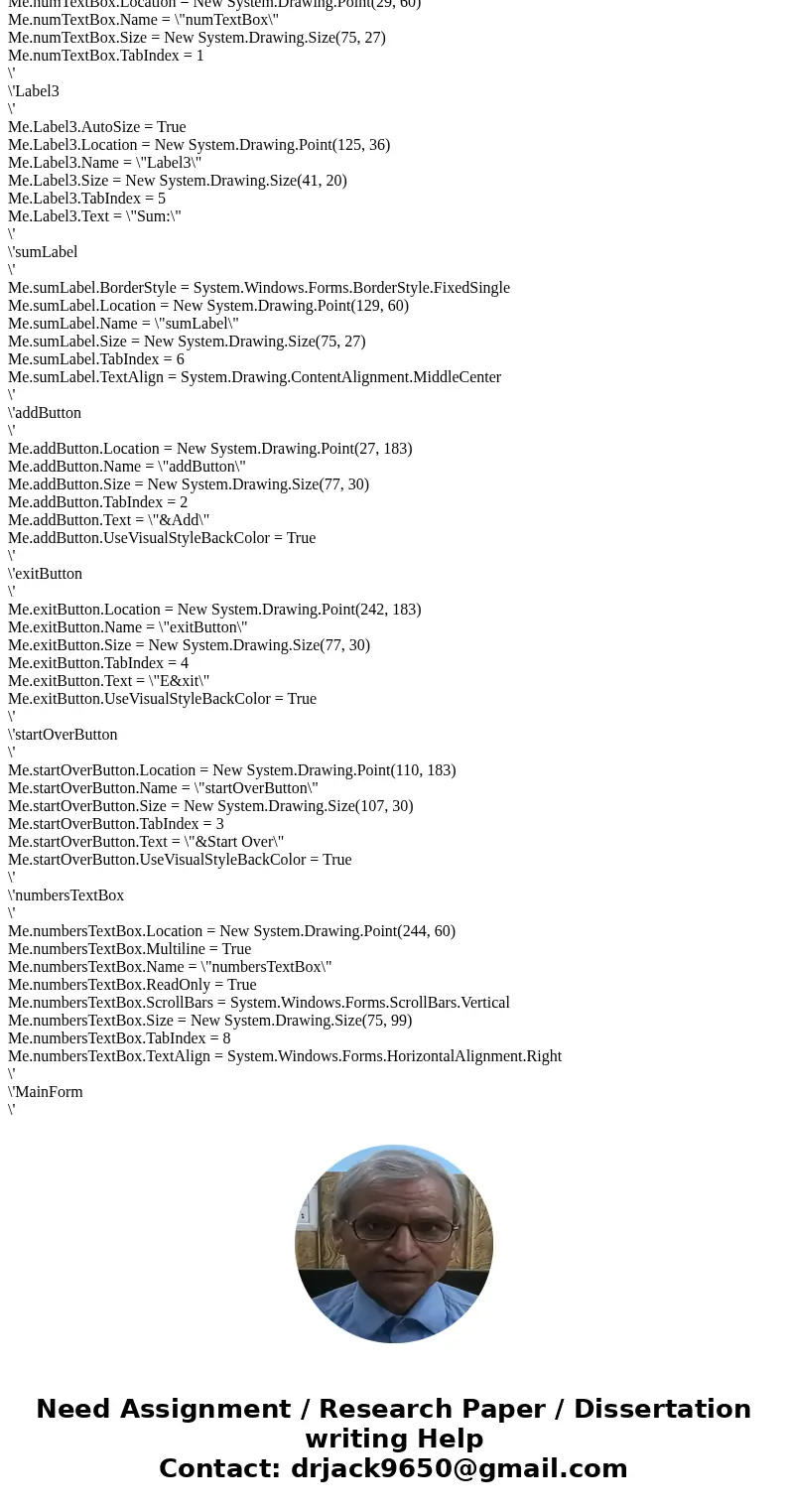 In VBA he addButton_Click procedure should perform the following three tasks: add the integer entered in the numTextBox to an accumulator, display the integer o In VBA he addButton_Click procedure should perform the following three tasks: add the integer entered in the numTextBox to an accumulator, display the integer o