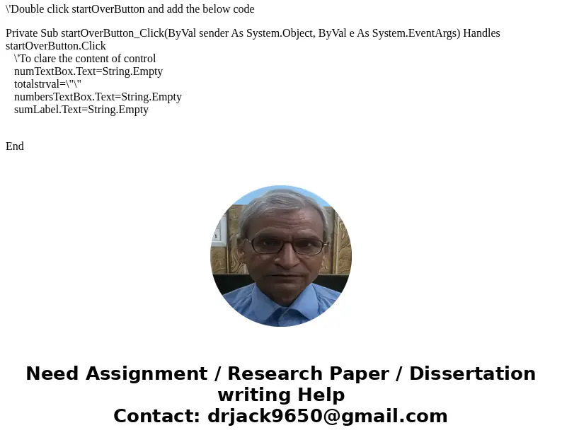 In VBA he addButton_Click procedure should perform the following three tasks: add the integer entered in the numTextBox to an accumulator, display the integer o In VBA he addButton_Click procedure should perform the following three tasks: add the integer entered in the numTextBox to an accumulator, display the integer o