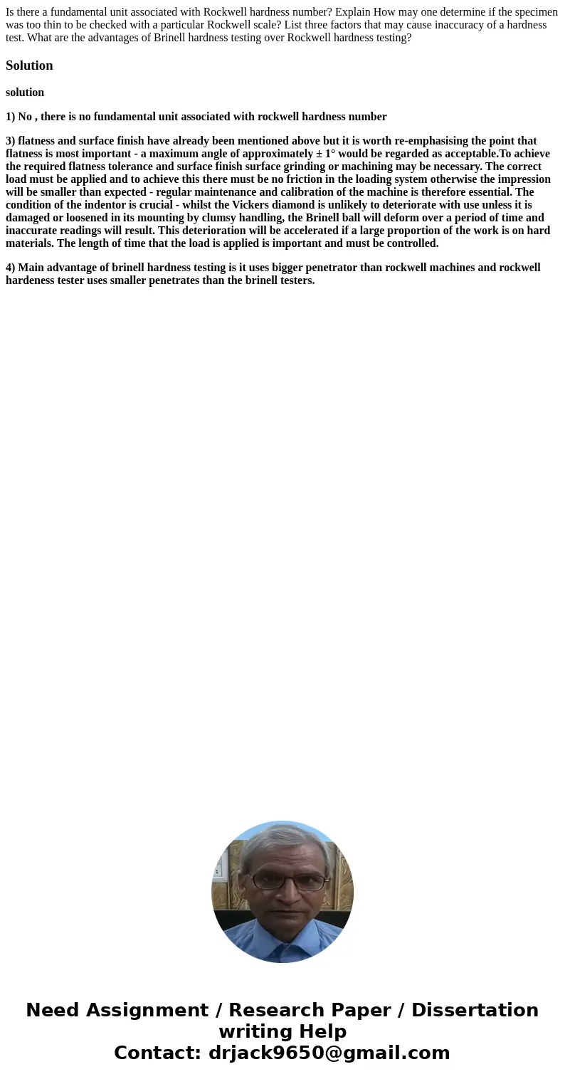 Is there a fundamental unit associated with Rockwell hardness number? Explain How may one determine if the specimen was too thin to be checked with a particula  Is there a fundamental unit associated with Rockwell hardness number? Explain How may one determine if the specimen was too thin to be checked with a particula