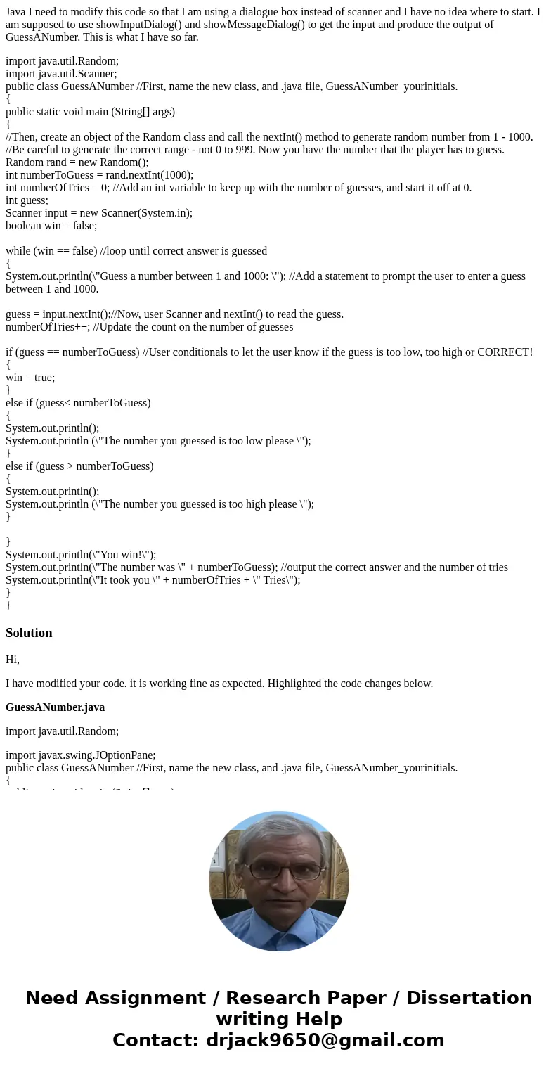 Java I need to modify this code so that I am using a dialogue box instead of scanner and I have no idea where to start. I am supposed to use showInputDialog() a