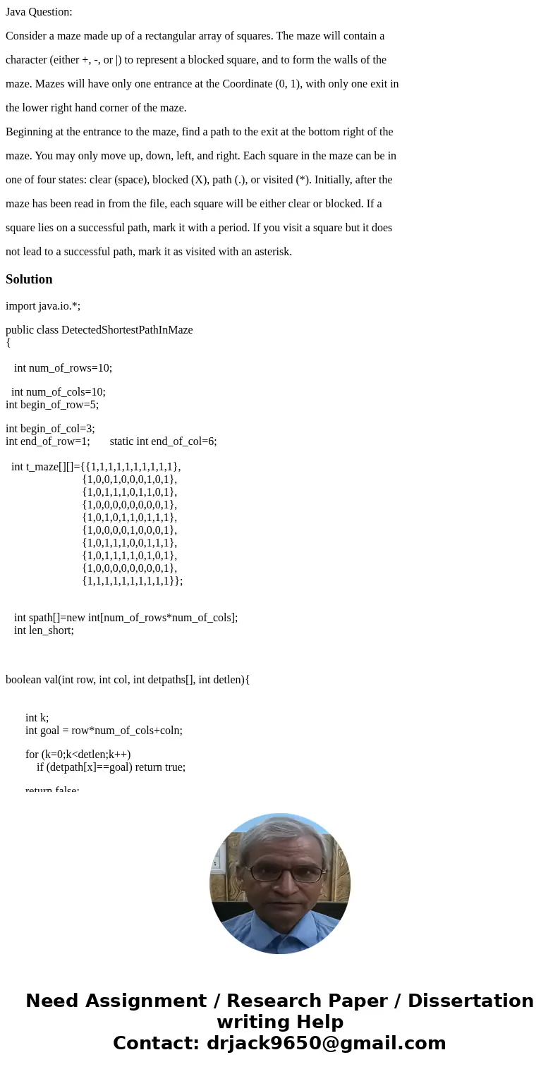 Java Question: Consider a maze made up of a rectangular array of squares. The maze will contain a character (either +, -, or |) to represent a blocked square, a Java Question: Consider a maze made up of a rectangular array of squares. The maze will contain a character (either +, -, or |) to represent a blocked square, a