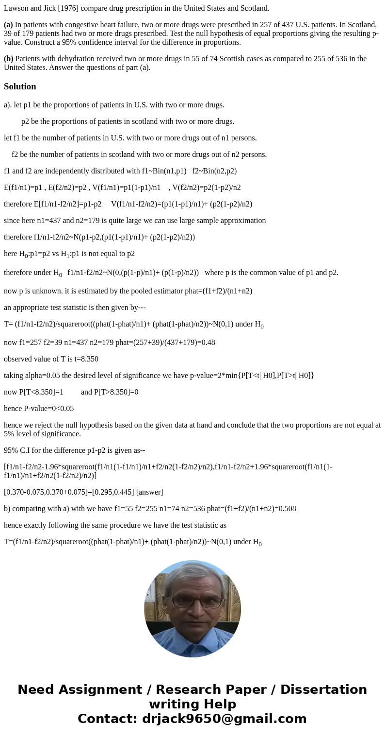 Lawson and Jick [1976] compare drug prescription in the United States and Scotland. (a) In patients with congestive heart failure, two or more drugs were prescr