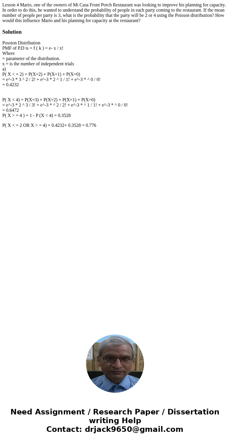 Lesson 4 Mario, one of the owners of Mi Casa Front Porch Restaurant was looking to improve his planning for capacity. In order to do this, he wanted to understa Lesson 4 Mario, one of the owners of Mi Casa Front Porch Restaurant was looking to improve his planning for capacity. In order to do this, he wanted to understa