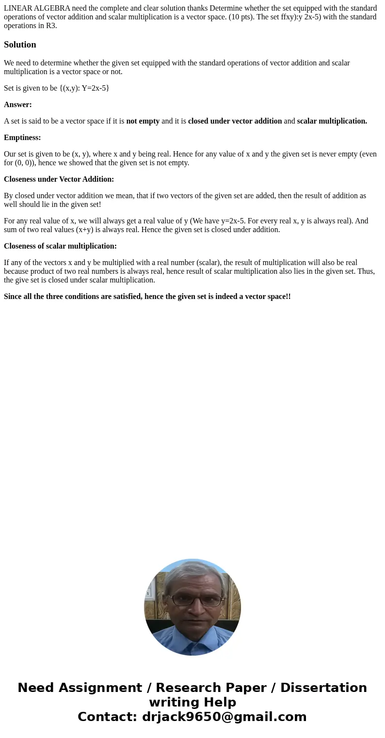 LINEAR ALGEBRA need the complete and clear solution thanks Determine whether the set equipped with the standard operations of vector addition and scalar multip  LINEAR ALGEBRA need the complete and clear solution thanks Determine whether the set equipped with the standard operations of vector addition and scalar multip