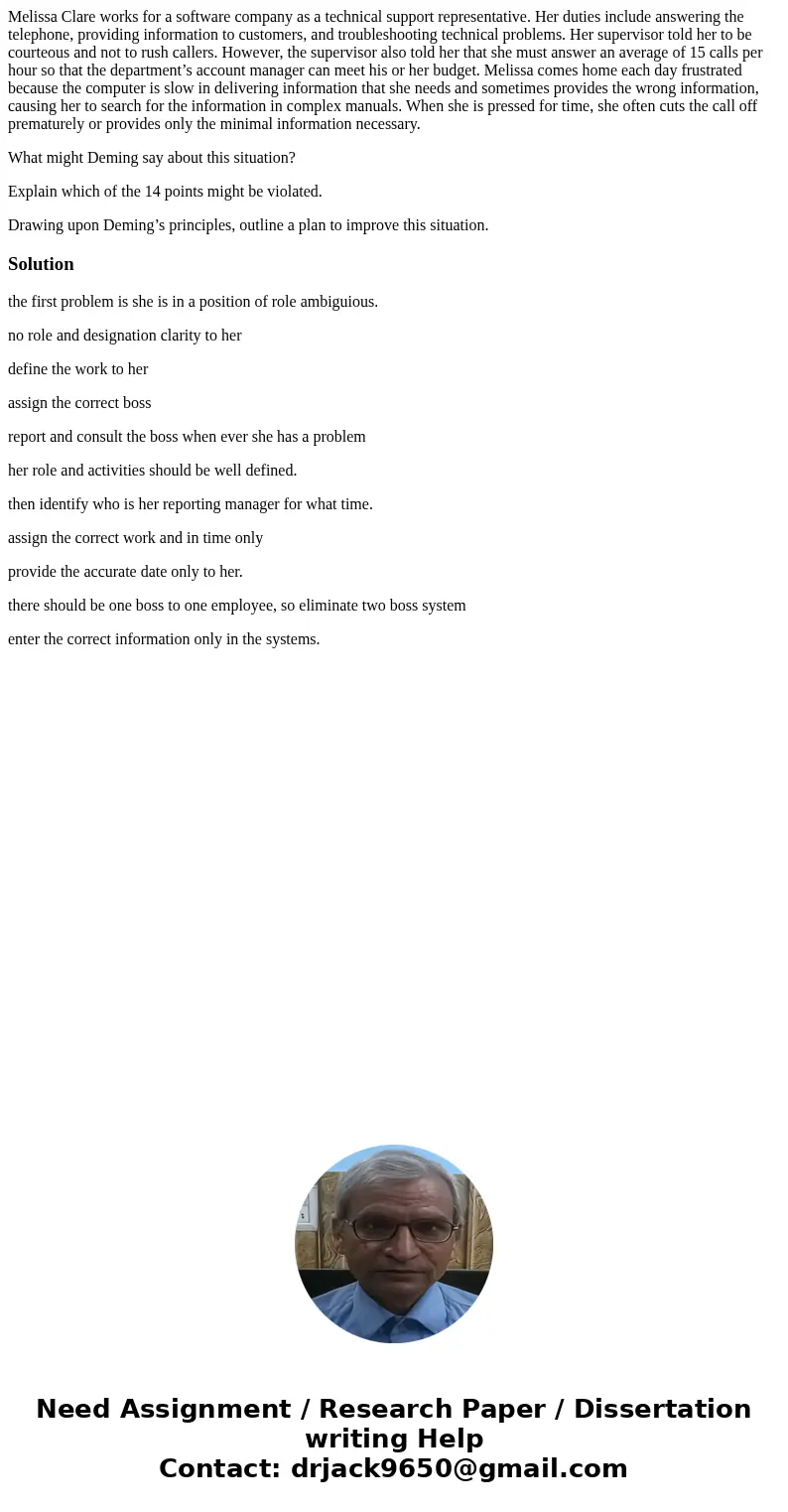 Melissa Clare works for a software company as a technical support representative. Her duties include answering the telephone, providing information to customers Melissa Clare works for a software company as a technical support representative. Her duties include answering the telephone, providing information to customers
