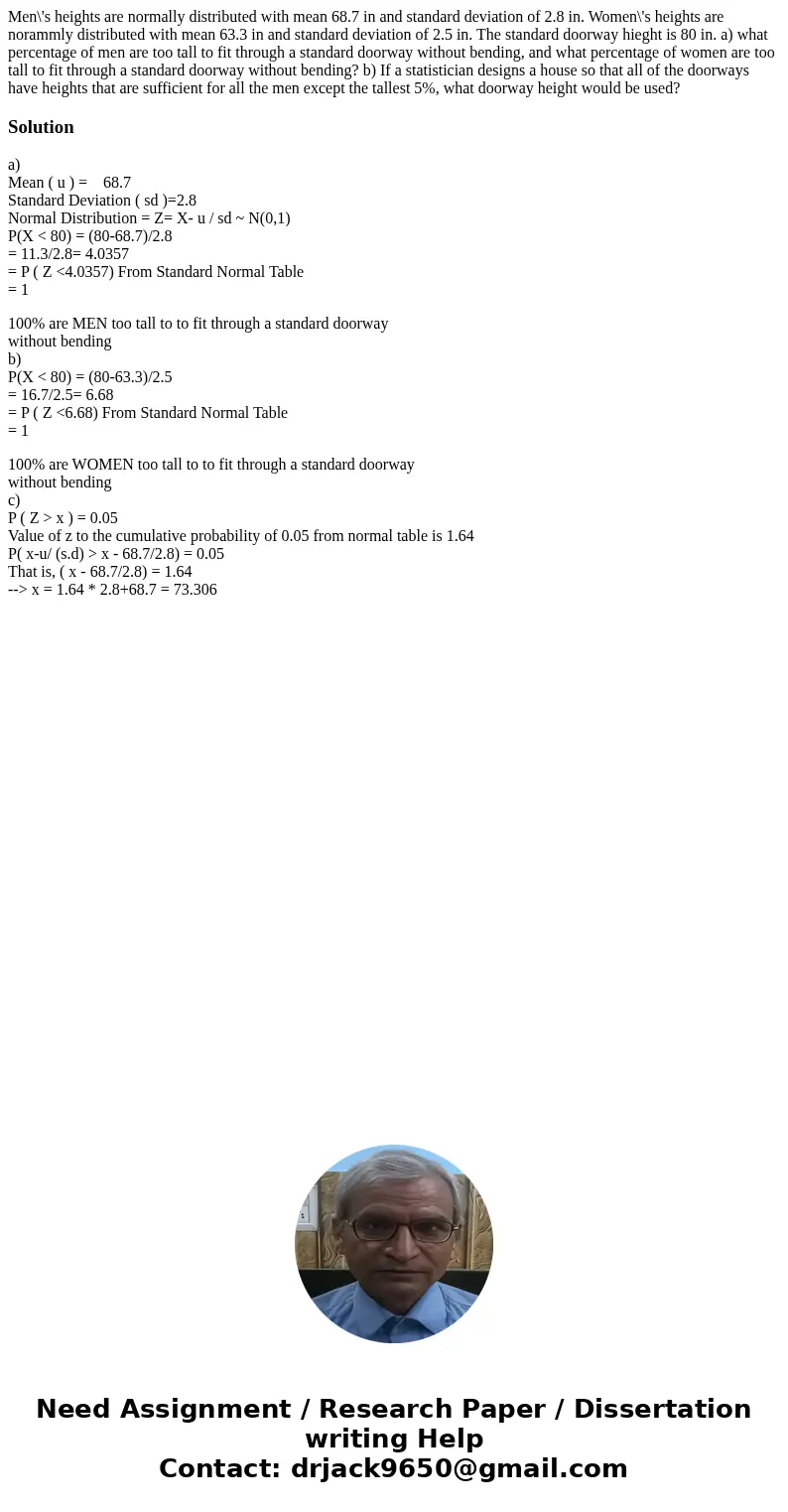 Men\'s heights are normally distributed with mean 68.7 in and standard deviation of 2.8 in. Women\'s heights are norammly distributed with mean 63.3 in and stan