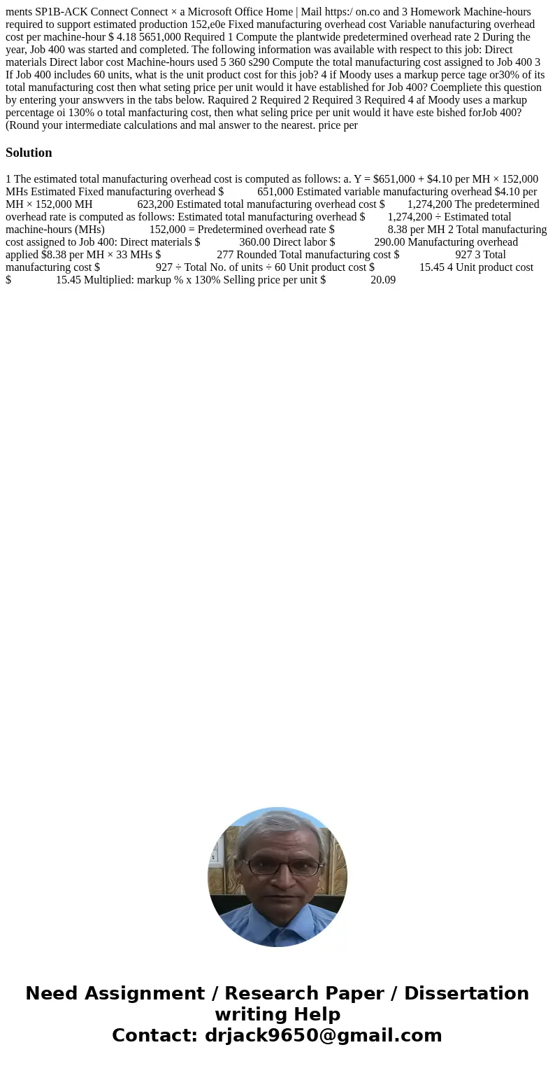  ments SP1B-ACK Connect Connect × a Microsoft Office Home | Mail https:/ on.co and 3 Homework Machine-hours required to support estimated production 152,e0e Fix