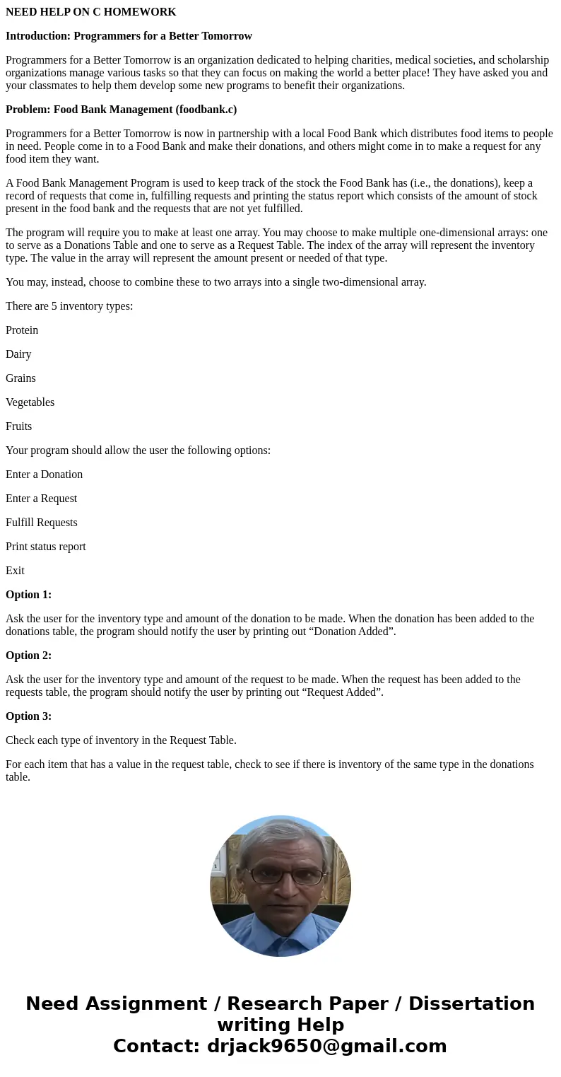 NEED HELP ON C HOMEWORK Introduction: Programmers for a Better Tomorrow Programmers for a Better Tomorrow is an organization dedicated to helping charities, med