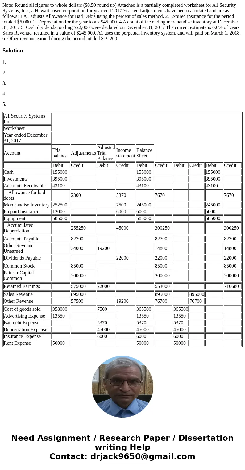  Note: Round all figures to whole dollars ($0.50 round up) Attached is a partially completed worksheet for A1 Security Systems, Inc., a Hawaii based corporation