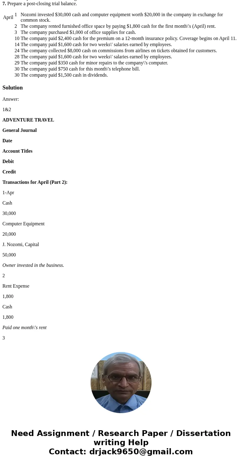 On April 1, 2017, Jiro Nozomi created a new travel agency, Adventure Travel. The following transactions occurred during the company’s first month. The company\'