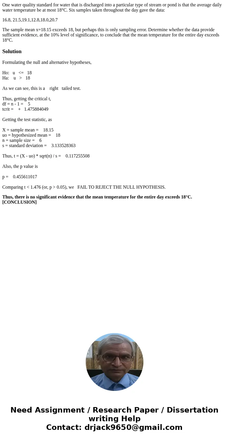 One water quality standard for water that is discharged into a particular type of stream or pond is that the average daily water temperature be at most 18°C. Si