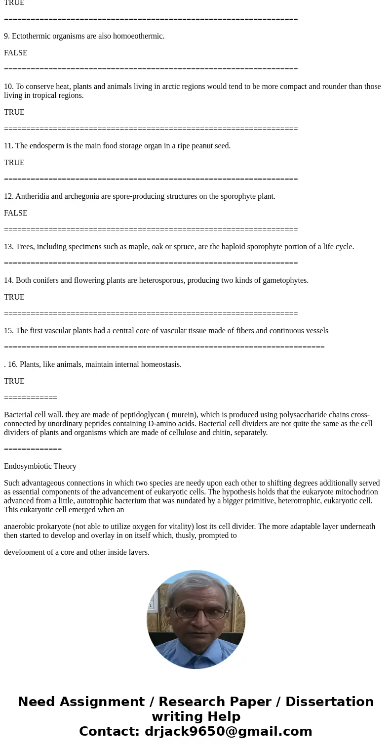  Photoautotrophs can synthesize sugar using inorganic source of carbon and sunlight as an energy source Bacterial cell walls are composed of polysaccharide simi