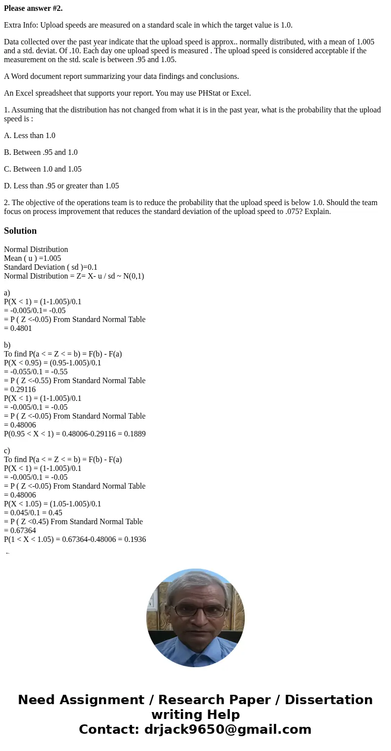 Please answer #2. Extra Info: Upload speeds are measured on a standard scale in which the target value is 1.0. Data collected over the past year indicate that t
