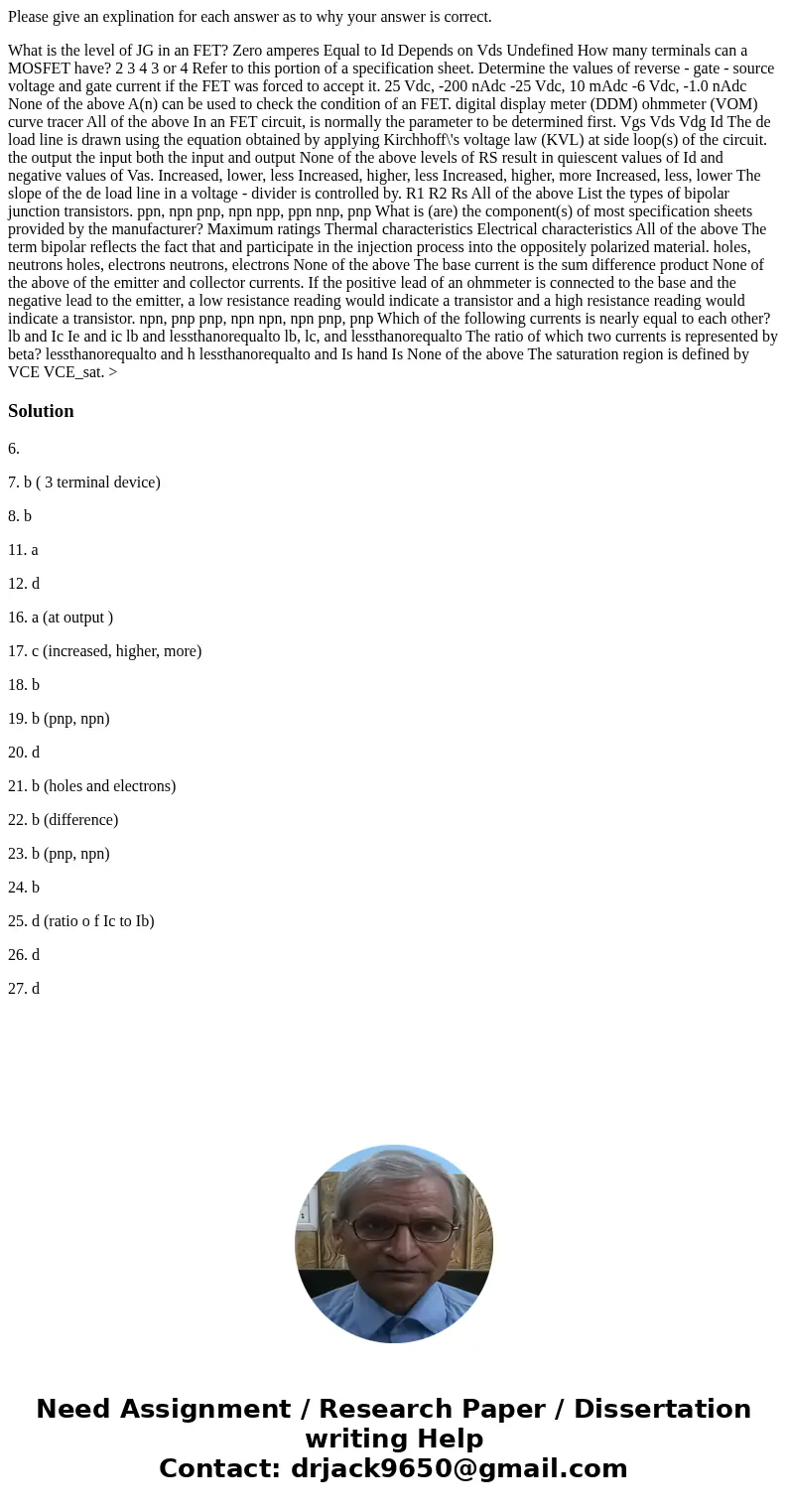 Please give an explination for each answer as to why your answer is correct. What is the level of JG in an FET? Zero amperes Equal to Id Depends on Vds Undefine Please give an explination for each answer as to why your answer is correct. What is the level of JG in an FET? Zero amperes Equal to Id Depends on Vds Undefine