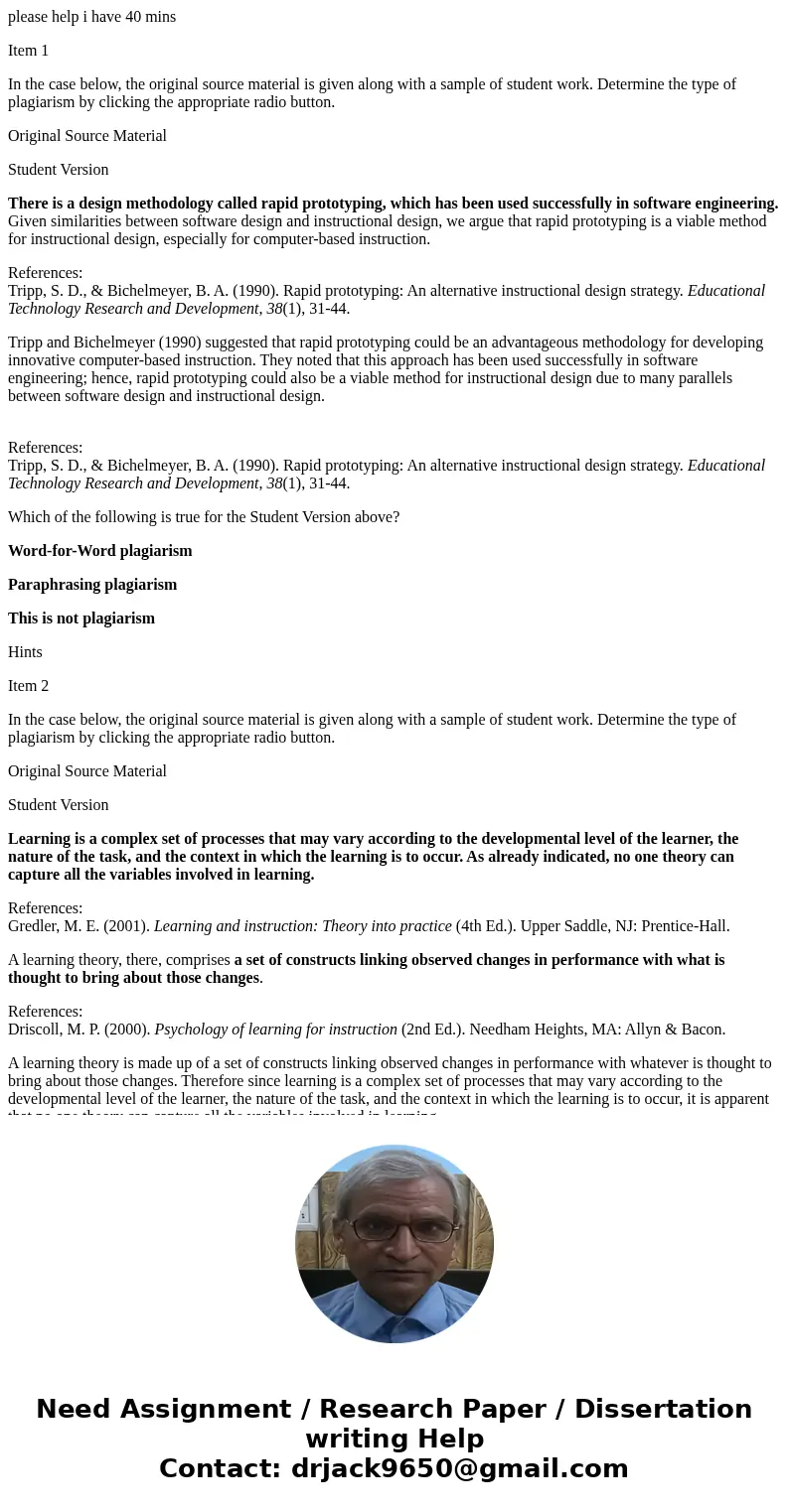 please help i have 40 mins Item 1 In the case below, the original source material is given along with a sample of student work. Determine the type of plagiarism please help i have 40 mins Item 1 In the case below, the original source material is given along with a sample of student work. Determine the type of plagiarism