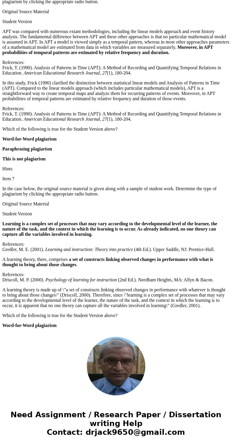please help i have 40 mins Item 1 In the case below, the original source material is given along with a sample of student work. Determine the type of plagiarism please help i have 40 mins Item 1 In the case below, the original source material is given along with a sample of student work. Determine the type of plagiarism