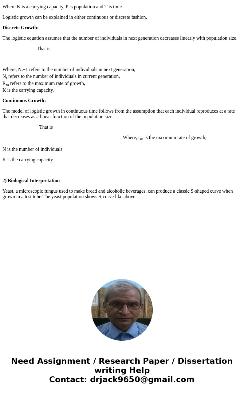 please help !! Under what conditions do you expect the continuous-time exponential and logistic population growth models to be approximately equal? Provide a bi