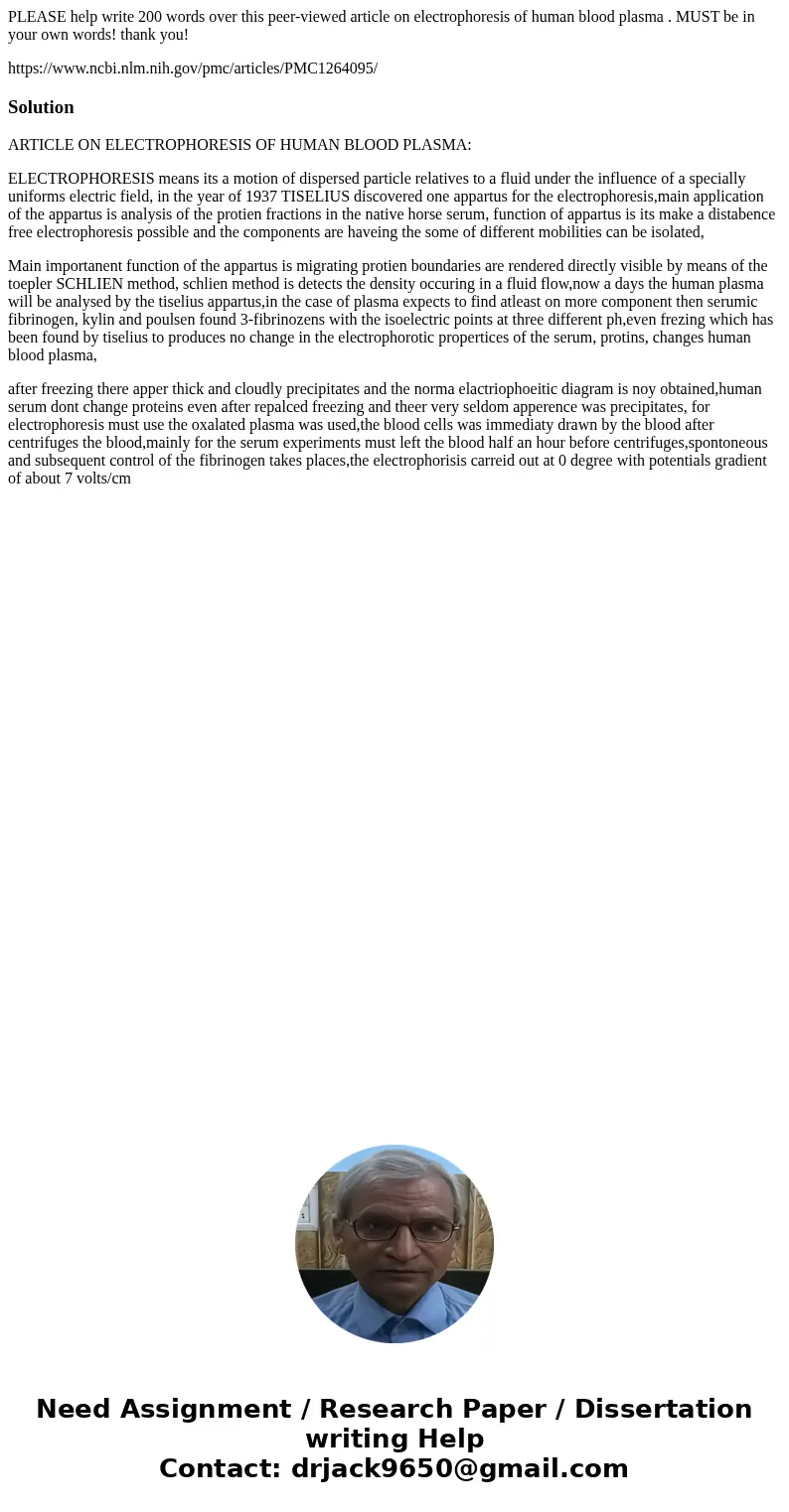 PLEASE help write 200 words over this peer-viewed article on electrophoresis of human blood plasma . MUST be in your own words! thank you! https://www.ncbi.nlm.