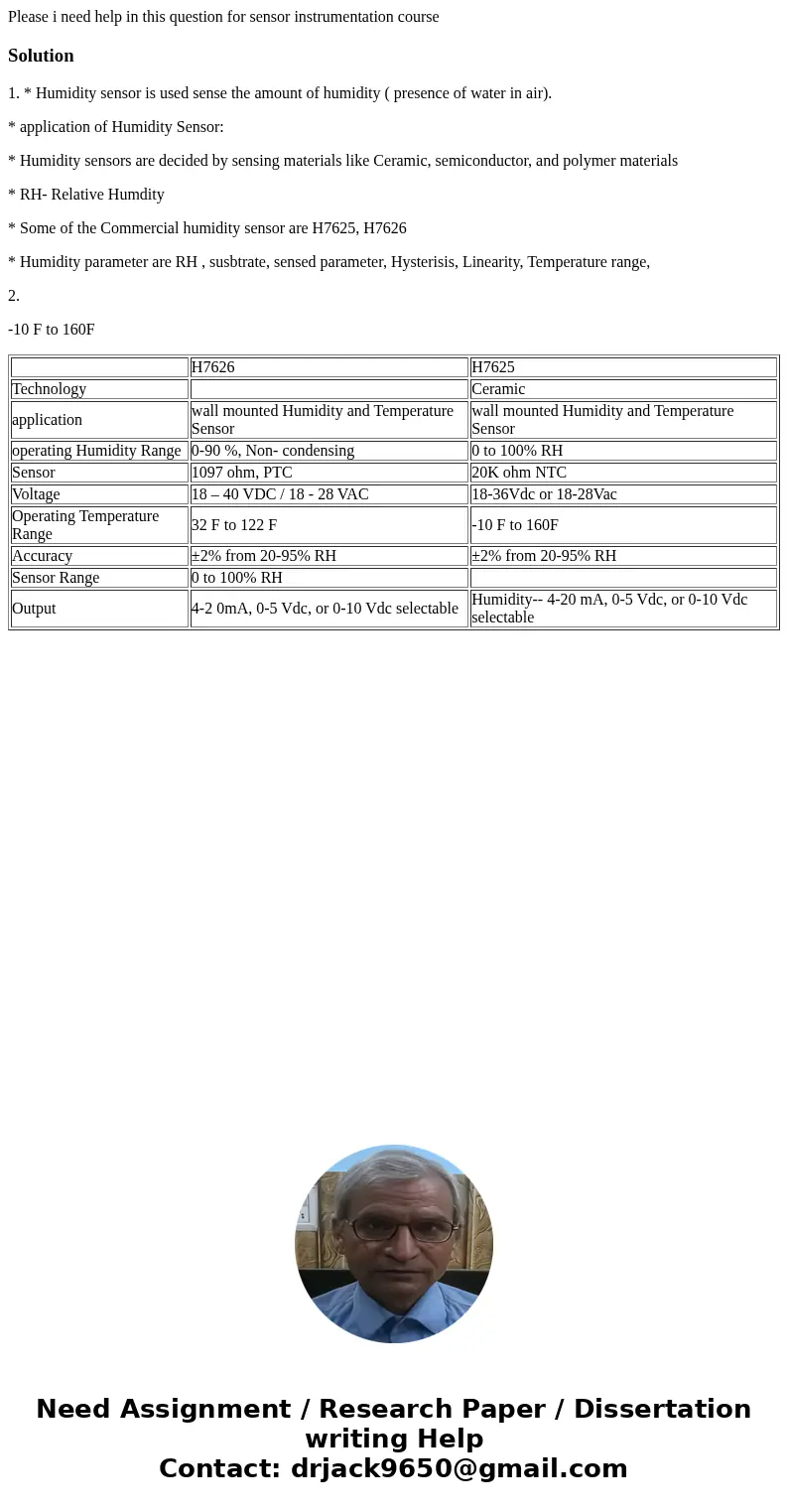 Please i need help in this question for sensor instrumentation courseSolution1. * Humidity sensor is used sense the amount of humidity ( presence of water in ai Please i need help in this question for sensor instrumentation courseSolution1. * Humidity sensor is used sense the amount of humidity ( presence of water in ai