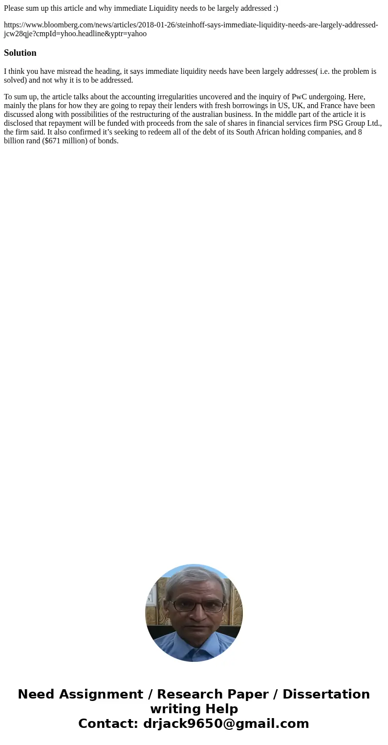 Please sum up this article and why immediate Liquidity needs to be largely addressed :) https://www.bloomberg.com/news/articles/2018-01-26/steinhoff-says-immedi Please sum up this article and why immediate Liquidity needs to be largely addressed :) https://www.bloomberg.com/news/articles/2018-01-26/steinhoff-says-immedi