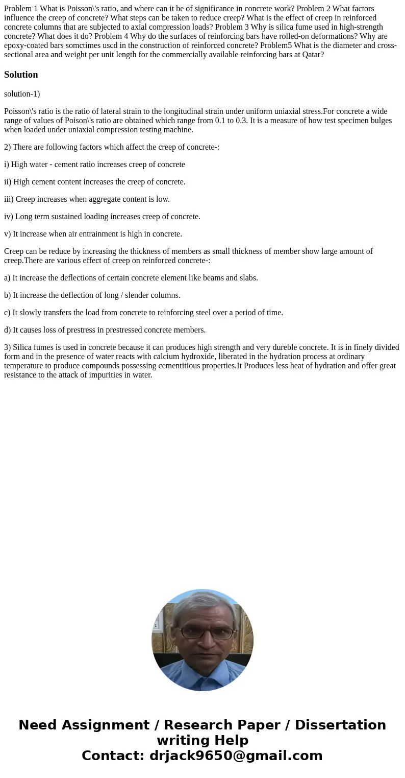 Problem 1 What is Poisson\'s ratio, and where can it be of significance in concrete work? Problem 2 What factors influence the creep of concrete? What steps ca  Problem 1 What is Poisson\'s ratio, and where can it be of significance in concrete work? Problem 2 What factors influence the creep of concrete? What steps ca