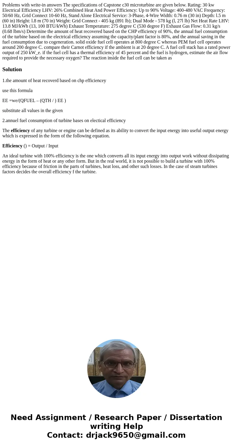  Problems with write-in answers The specifications of Capstone c30 microturbine are given below. Rating: 30 kw Electrical Efficiency LHV: 26% Combined Heat And 