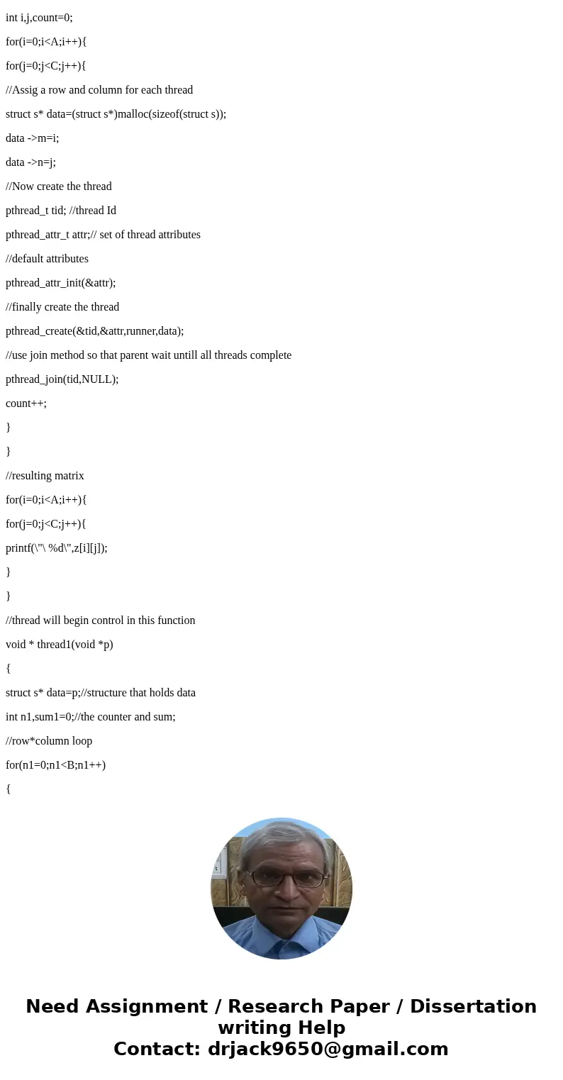 Program 2-Matrix Multiplication 1) Wrtie a PThreads program to calculate matrix multiplication a) You can start with the code from the examples page b) It shoul Program 2-Matrix Multiplication 1) Wrtie a PThreads program to calculate matrix multiplication a) You can start with the code from the examples page b) It shoul
