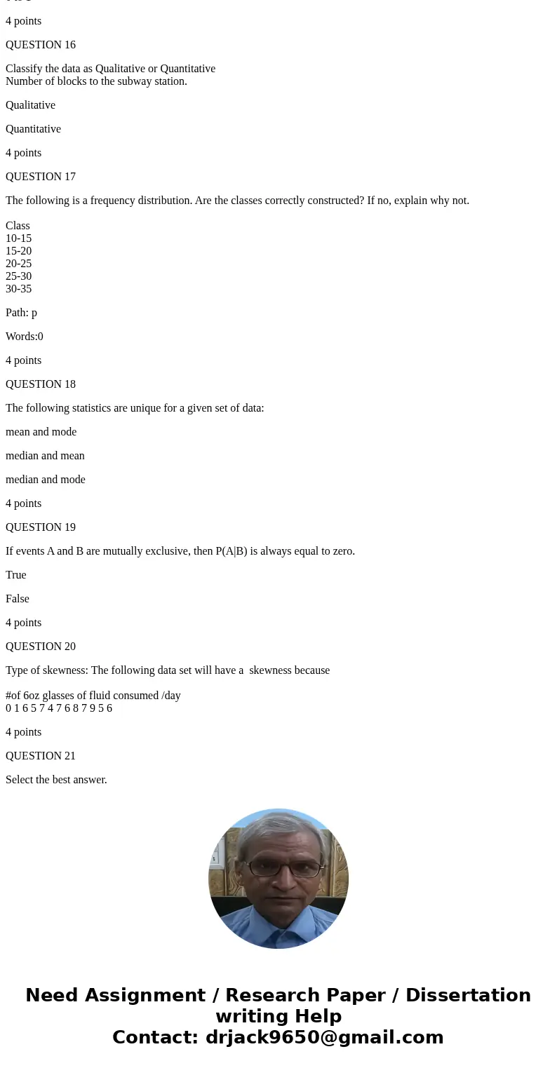 QUESTION 1 Classify the data as Qualitative or Quantitative Classification of the Pulmonary Emphysema as: {mild, moderate, severe} Qualitative Quantitative 4 po