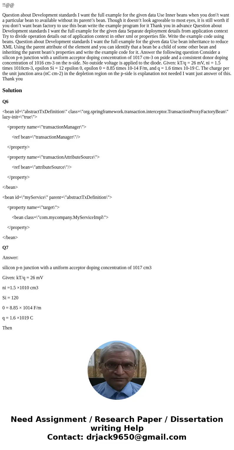 !!@@ Question about Development standards I want the full example for the given data Use Inner beans when you don\'t want a particular bean to available without
