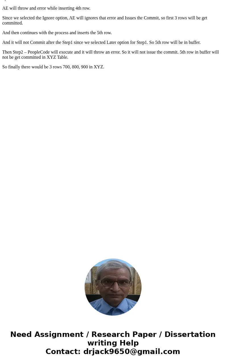 Question is related to Application Engine in PeopleSoft Q4 Assume there are 2 tables ABC and XYZ. Both the tables are having ROW_NUM filed with length of 3 digi