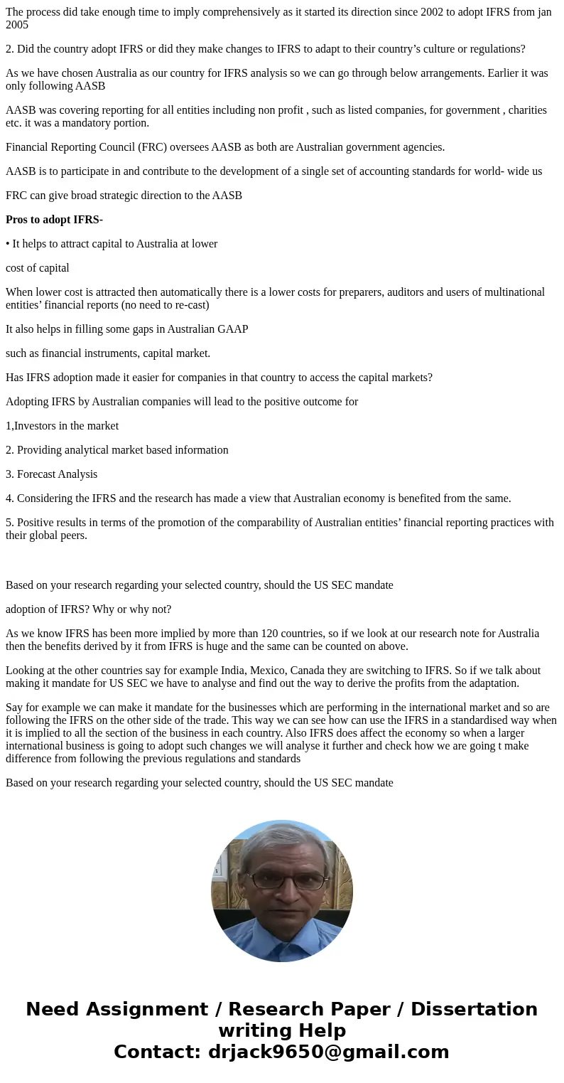  Read “New IASB Leader Embraces Challenges” which can be accessed through the DeVry online library. Choose a country that has already adopted IFRS. In 2-3 pages
