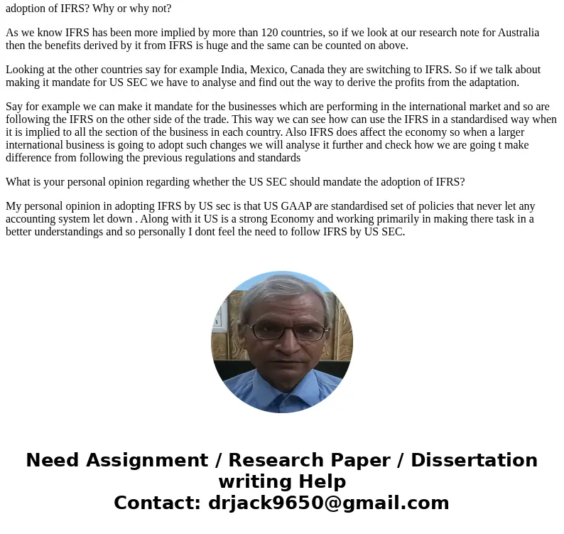  Read “New IASB Leader Embraces Challenges” which can be accessed through the DeVry online library. Choose a country that has already adopted IFRS. In 2-3 pages
