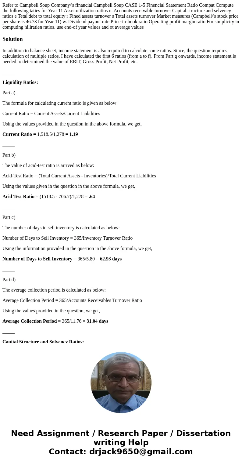  Refer to Campbell Soup Company\'s financial Campbell Soup CASE 1-5 Finencial Saatement Ratio Compat Compute the following taties for Year 11 Asset utilization 