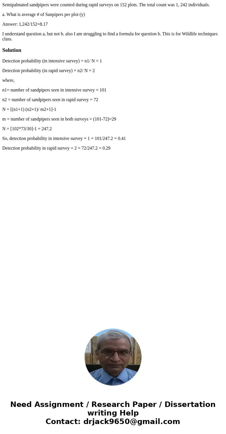 Semipalmated sandpipers were counted during rapid surveys on 152 plots. The total count was 1, 242 individuals. a. What is average # of Sanpipers per plot (y) A Semipalmated sandpipers were counted during rapid surveys on 152 plots. The total count was 1, 242 individuals. a. What is average # of Sanpipers per plot (y) A