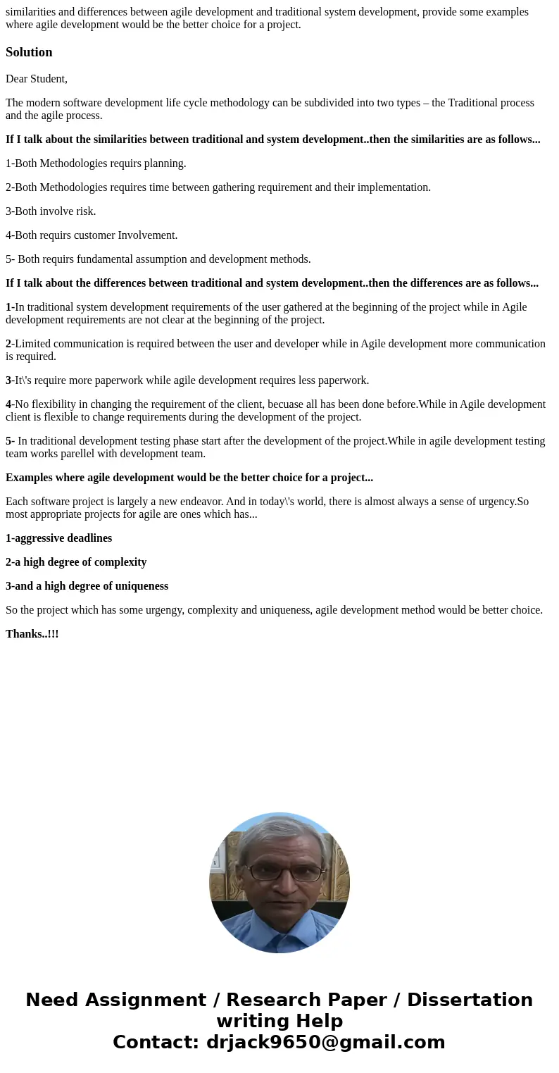 similarities and differences between agile development and traditional system development, provide some examples where agile development would be the better cho