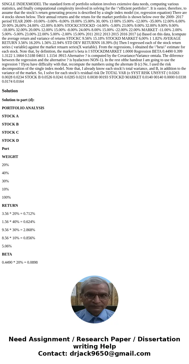  SINGLE INDEXMODEL The standard form of portfolio solution involves exiensive data needs, computing various statistics, and finally computational complexity inv