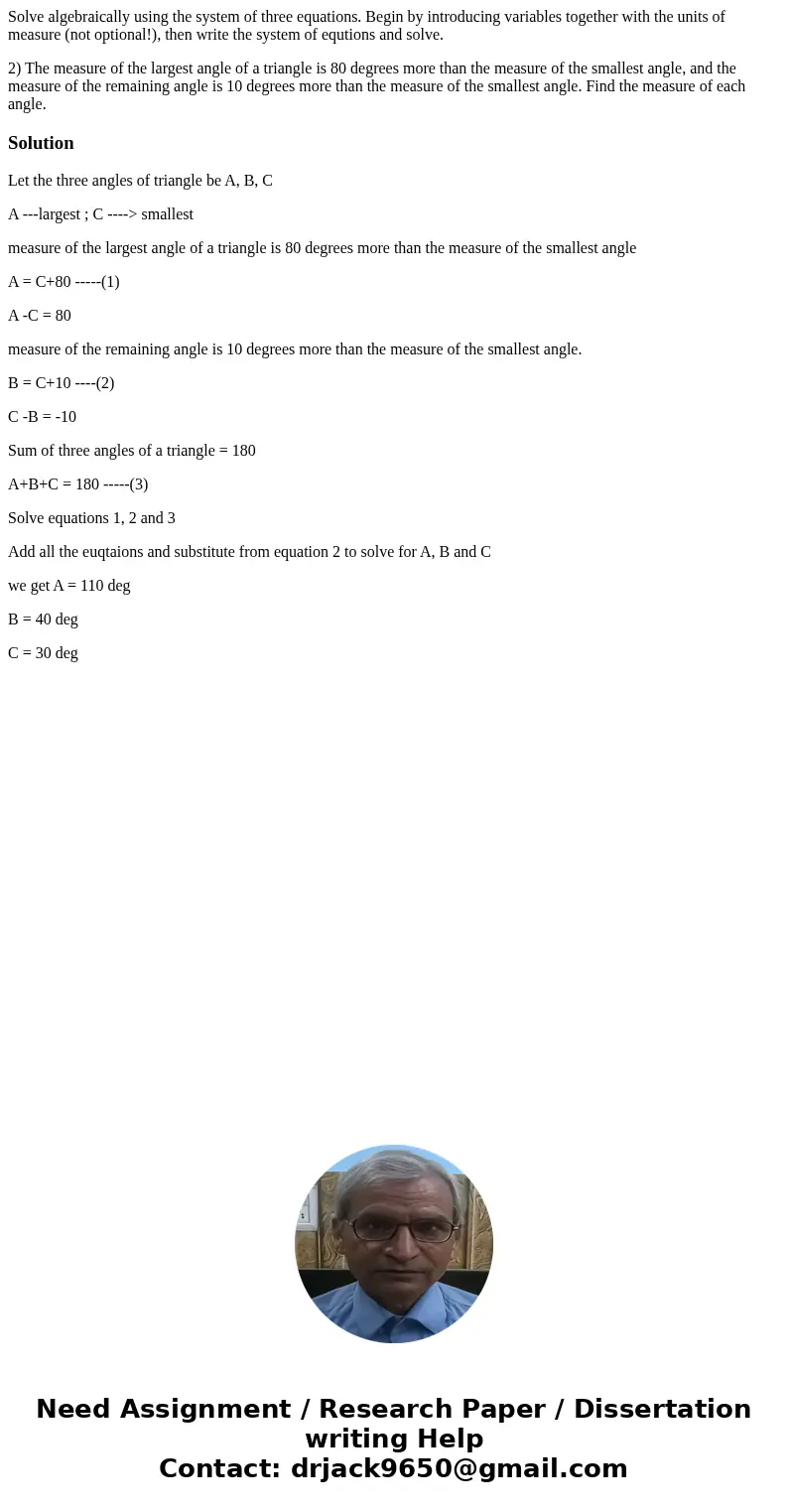 Solve algebraically using the system of three equations. Begin by introducing variables together with the units of measure (not optional!), then write the syste