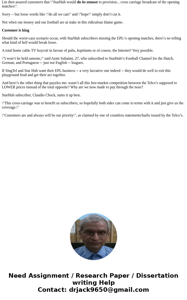 StarHub: English Premier LeagueSolutionStarHub Limited is a full-fledged telecommunications company providing a full range of services over mobile, internet and