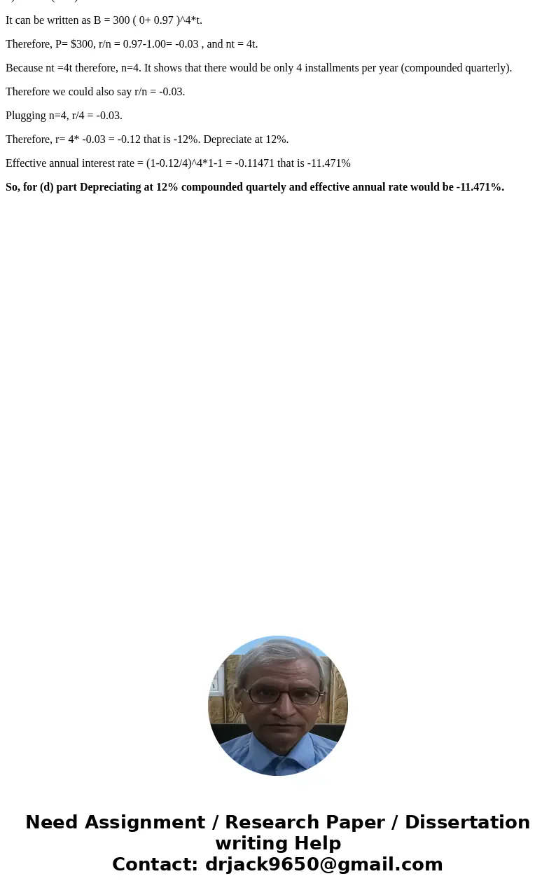 Suppose $300 was deposited into one of five bank accounts and t is time in years. Give the annual nominal rate and how it is being compounded, then give the ef  Suppose $300 was deposited into one of five bank accounts and t is time in years. Give the annual nominal rate and how it is being compounded, then give the ef