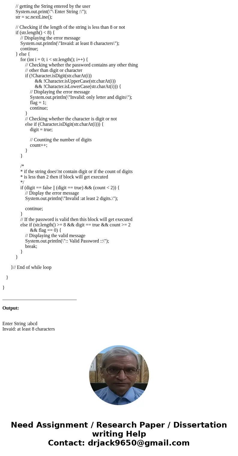 Suppose a website impose the following rules for passwords. 1. A password must have at least eight characters. 2. A password consists of only letters and digits