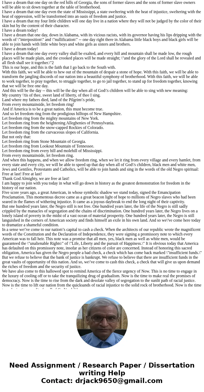Text file: I am happy to join with you today in what will go down in history as the greatest demonstration for freedom in the history of our nation. Five score 