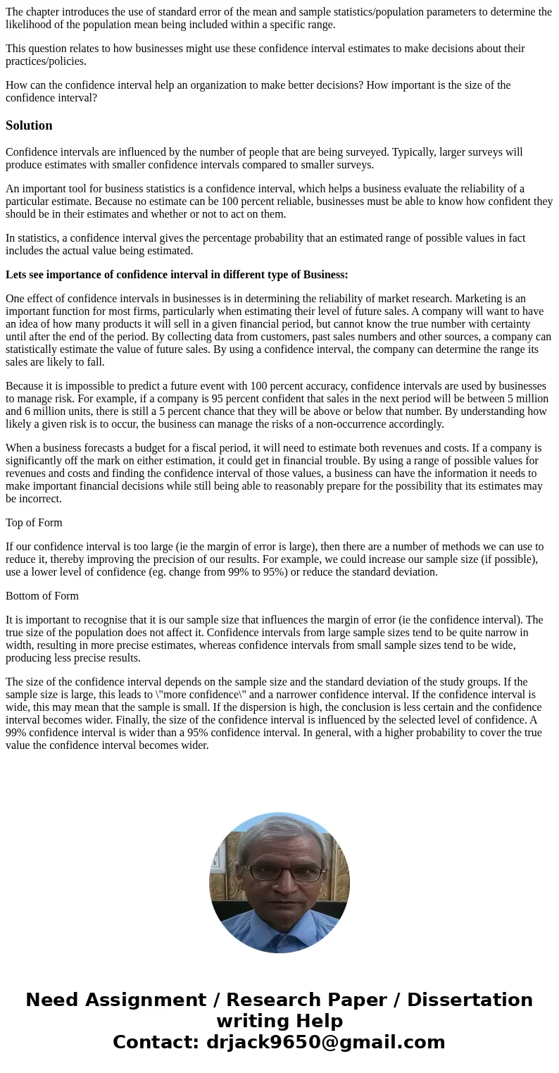 The chapter introduces the use of standard error of the mean and sample statistics/population parameters to determine the likelihood of the population mean bein The chapter introduces the use of standard error of the mean and sample statistics/population parameters to determine the likelihood of the population mean bein