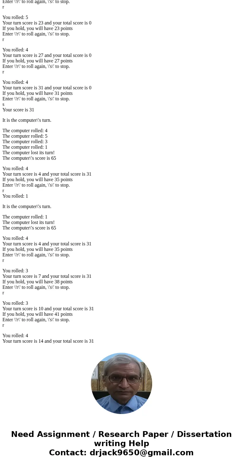 The game of Pig is a simple two-player dice game in which the first player to reach 100 or more points wins. Players take turns. On each turn, a player rolls a  The game of Pig is a simple two-player dice game in which the first player to reach 100 or more points wins. Players take turns. On each turn, a player rolls a