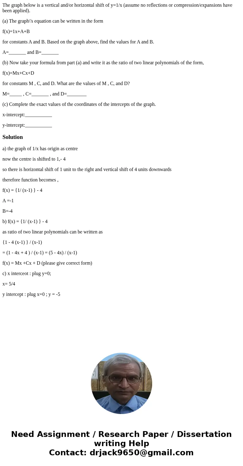 The graph below is a vertical and/or horizontal shift of y=1/x (assume no reflections or compression/expansions have been applied). (a) The graph\'s equation ca