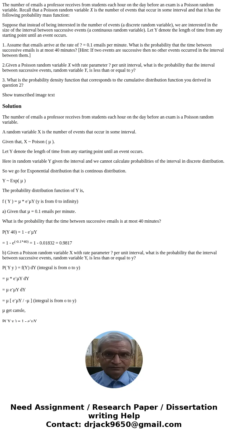 The number of emails a professor receives from students each hour on the day before an exam is a Poisson random variable. Recall that a Poisson random variable 