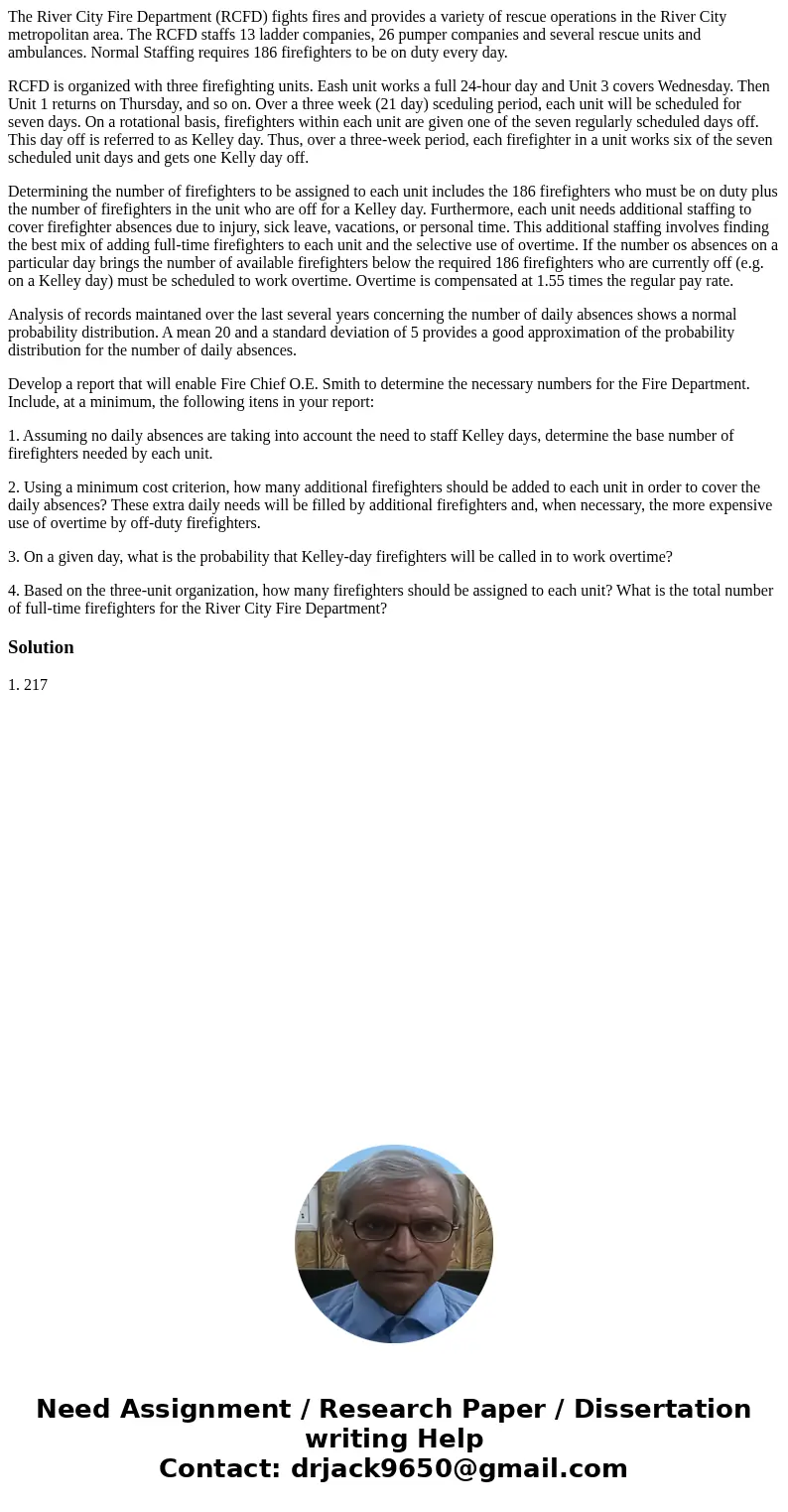 The River City Fire Department (RCFD) fights fires and provides a variety of rescue operations in the River City metropolitan area. The RCFD staffs 13 ladder co The River City Fire Department (RCFD) fights fires and provides a variety of rescue operations in the River City metropolitan area. The RCFD staffs 13 ladder co