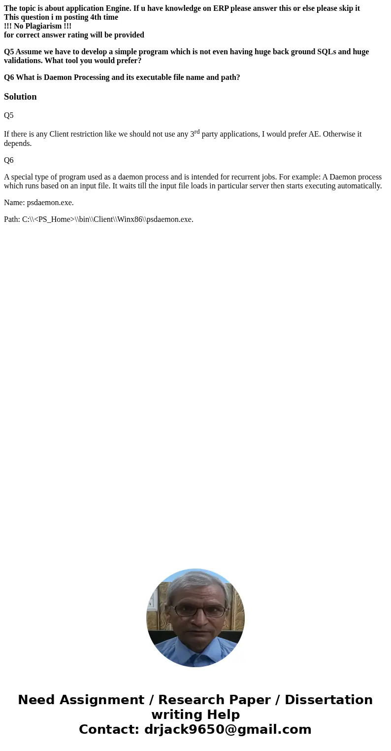 The topic is about application Engine. If u have knowledge on ERP please answer this or else please skip it This question i m posting 4th time !!! No Plagiarism The topic is about application Engine. If u have knowledge on ERP please answer this or else please skip it This question i m posting 4th time !!! No Plagiarism