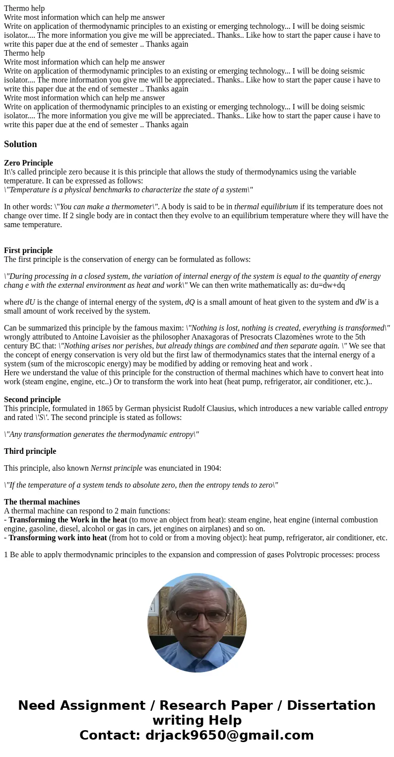  Thermo help Write most information which can help me answer Write on application of thermodynamic principles to an existing or emerging technology... I will be