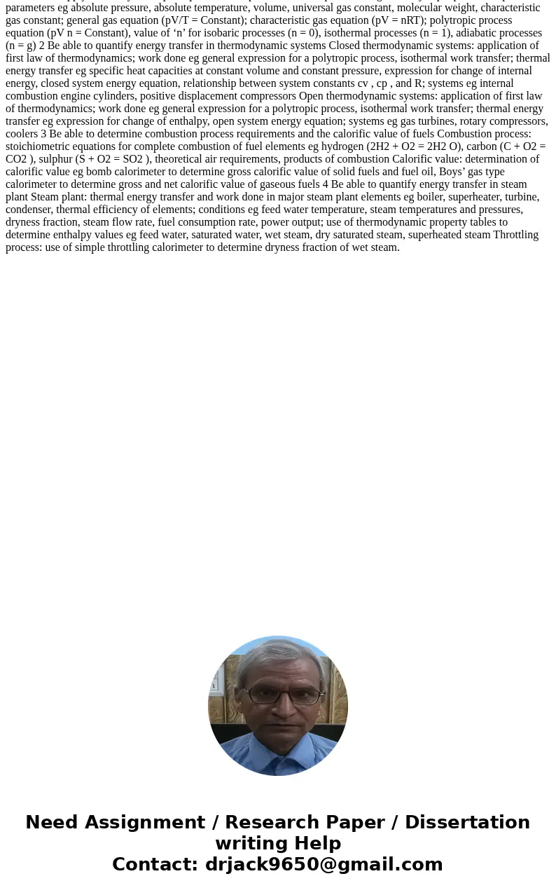  Thermo help Write most information which can help me answer Write on application of thermodynamic principles to an existing or emerging technology... I will be