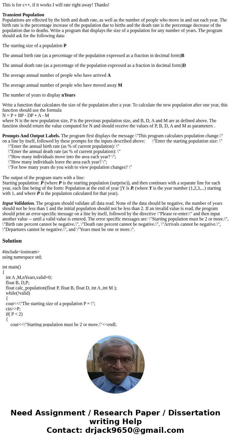 This is for c++, if it works I will rate right away! Thanks! Transient Population Populations are effected by the birth and death rate, as well as the number of